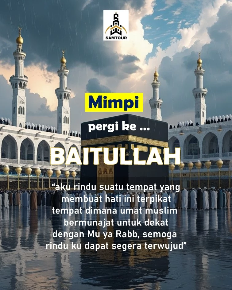 Mimpi Pergi ke Baitullah Bukan Sekadar Mimpi Lagi